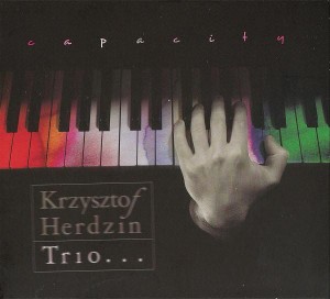Krzysztof Herdzin Trio - Capacity 