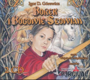 Igor D. Górewicz / Percival - BOREK I BOGOWIE SŁOWIAN 2CD (audiobok + muzyka)