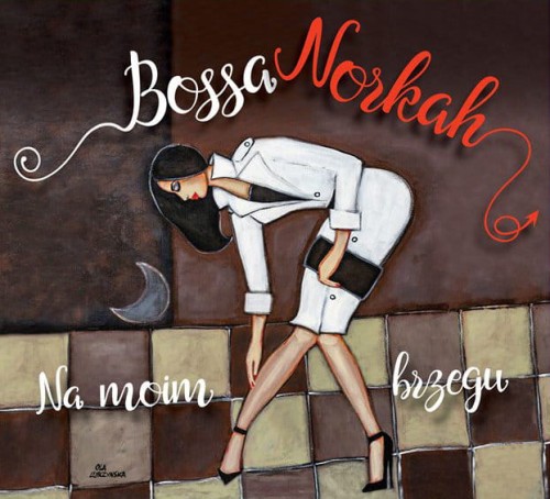 BOSSA-NORKAH-Na-moim-brzegu.jpg