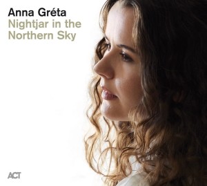 Anna Gréta - Nightjar in the Northern Sky 