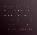 Stanisław Słowiński, Aukso Orchestra - Visions Violin Concerto CD+DVD