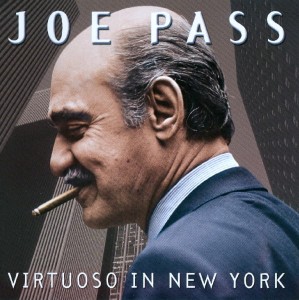 Joe Pass - Virtuoso In New York