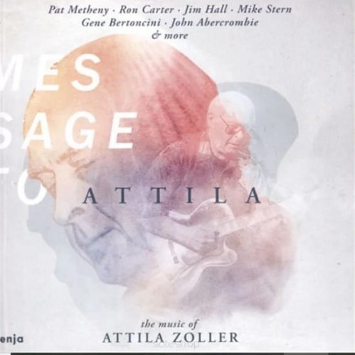 Message-To-Attila-The-Music-Of-Attila-Zoller.jpg