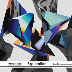 Dominik Kisiel Exploration Quartet - Exploration