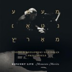 LEOPOLD KOZŁOWSKI - KLEINMAN i Przyjaciele KONCERT LIVE  Memento Moritz