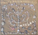 JANUSZ PRUSINOWSKI TRIO - Mazurki