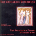 THE RENAISSANCE PLAYERS - The Sephardic Experience vol. 1 Thorns of Fire