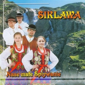 Siklawa - Nase Małe Spiywanie