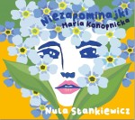 Nula Stankiewicz,  Janusz Strobel - Maria Konopnicka - Niezapominajki