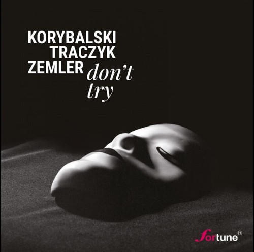 Korybalski-Traczyk-Zemler-Dont-Try.jpg