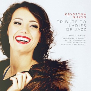 Krystyna Durys - Tribute To Ladies Of Jazz