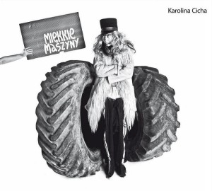 KAROLINA CICHA  Miękkie maszyny