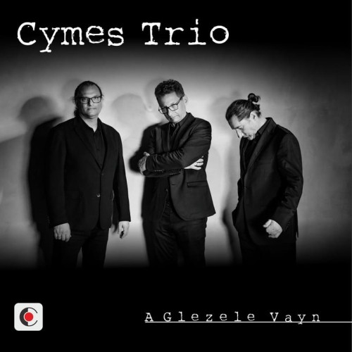 Cymes-Trio-A-Glezele-Vayn.jpg