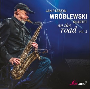 Jan Ptaszyn Wróblewski - On The Road Vol.2