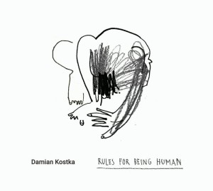 Damian Kostka - Rules for Being Human