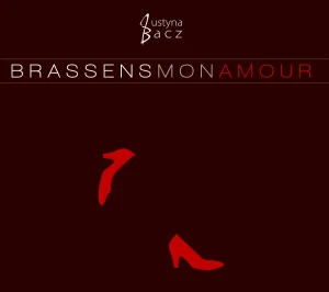 Justyna Bacz - Brassens mon amour