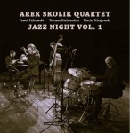 Arek Skolik Quartet - Jazz Night. Vol.1 