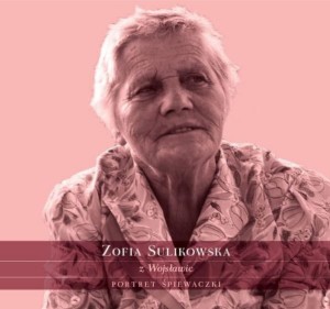 Zofia Sulikowska z Wojsławic - Portret Śpiewaczki