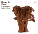 Dieter Ilg Ravel (vinyl)