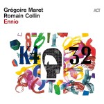 Gregoire Maret  Romain Collin Ennio