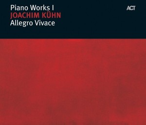 Joachim Kuhn - Piano Works I: Allegro Vivace CD