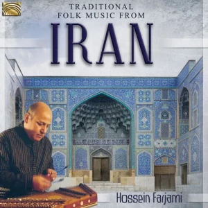 Hossein Farjami Traditional Folk Music From Iran