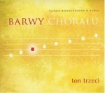 Schola Benedyktynów Tynieckich - Barwy chorału. Ton trzeci