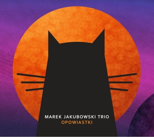 Marek-Jakubowski-Trio-opowiastki.jpg