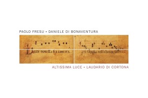 Paolo Fresu • Daniele Di Bonaventura - Altissima Luce • Laudario Di Cortona