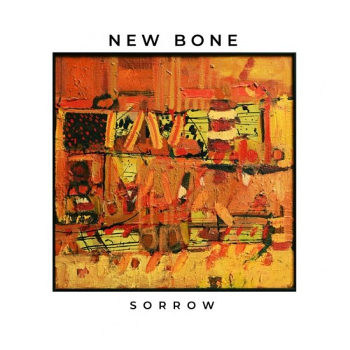 New-Bone-Sorrow.jpg
