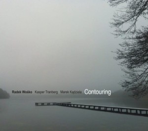 Radek Wośko / Kasper Tranberg / Marek Kądziela - CONTOURING