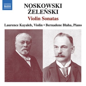 Zygmunt Noskowski / Władysław Żeleński - Violin Sonatas