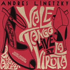Andres Linetzky's Vale Tango - Live at La Viruta