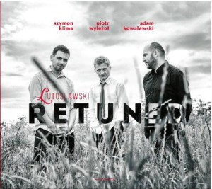 LUTOSŁAWSKI  RETUNED   Klima / Wyleżoł / Kowalewski