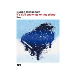Bugge Wesseltoft - It's Still Snowing On My Piano/Live