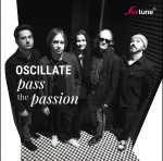 Oscillate - Pass The Passion