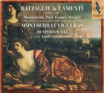 Battaglie & Lamenti (1600-1660) - Monteverdi, Strozzi, Peri - Jordi Savall