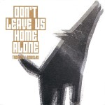 Mikołaj Trzaska, Tomasz Szwelnik - Don't Leave Us Home Alone