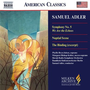 Samuel Adler - Symphony No. 5 / Nuptial Scene / The Binding
