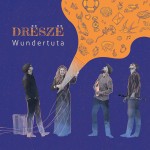 Dresze - Wundertuta