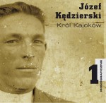 Józef Kędzierski - Król Kajoków