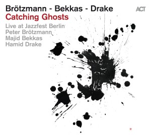 Peter Brotzmann & Majid Bekkas & Hamid Drake - Catching Ghosts