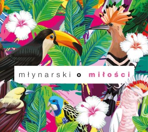 Młynarski o miłości
