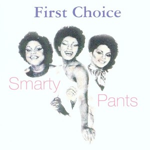 First Choice - Smarty Pants