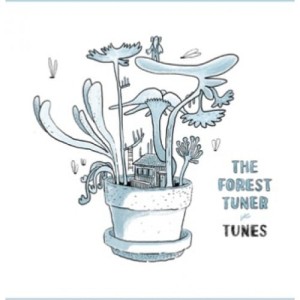 THE FOREST TUNER   Tunes