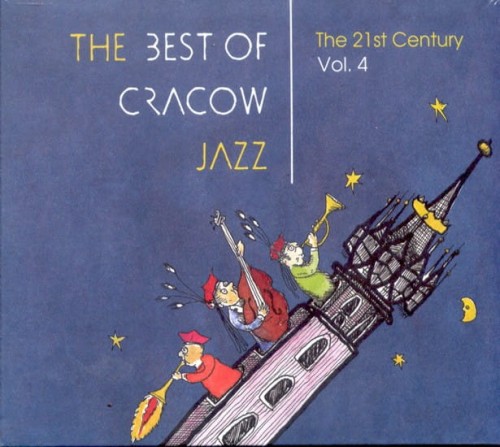 The Best of Cracow Jazz vol. 4 - 21st Century