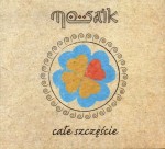 MOSAIK   Całe szczęście