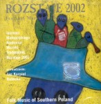 ROZSTAJE 2002
