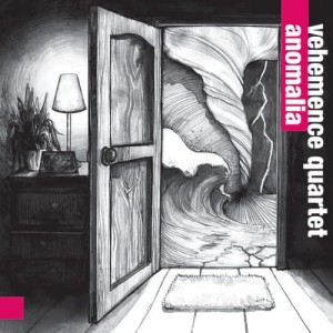 VEHEMENCE QUARTET   Anomalia