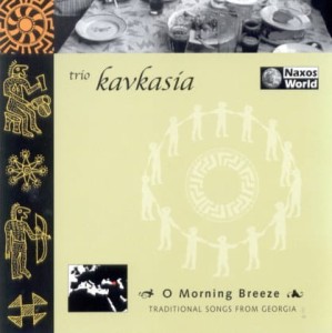 TRIO KAVKASIA  - O Morning Breeze